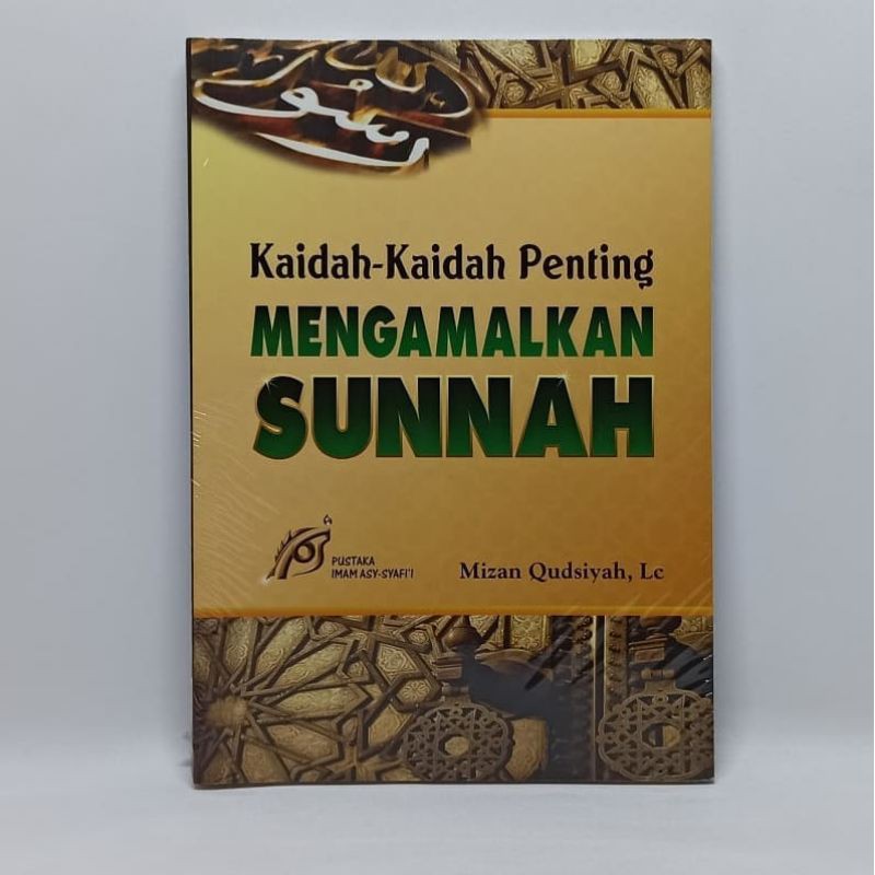 Buku Kaidah-kaidah Penting Mengamalkan Sunnah