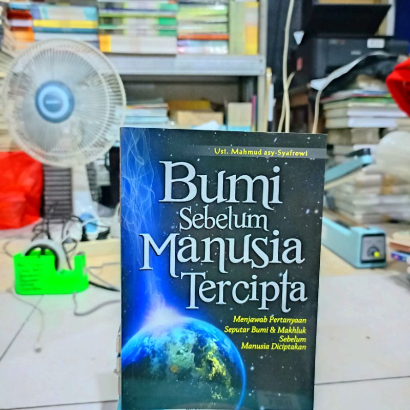 Obral Buku Agama / Islami / Novel Islami / Bacaan Agama / Shalat Tahajjud Untuk Prestasi Akademik / Menyegarkan Islam Kita / Istri Bahagia / Original Murah #24A-Bumi Sebelum Manusia