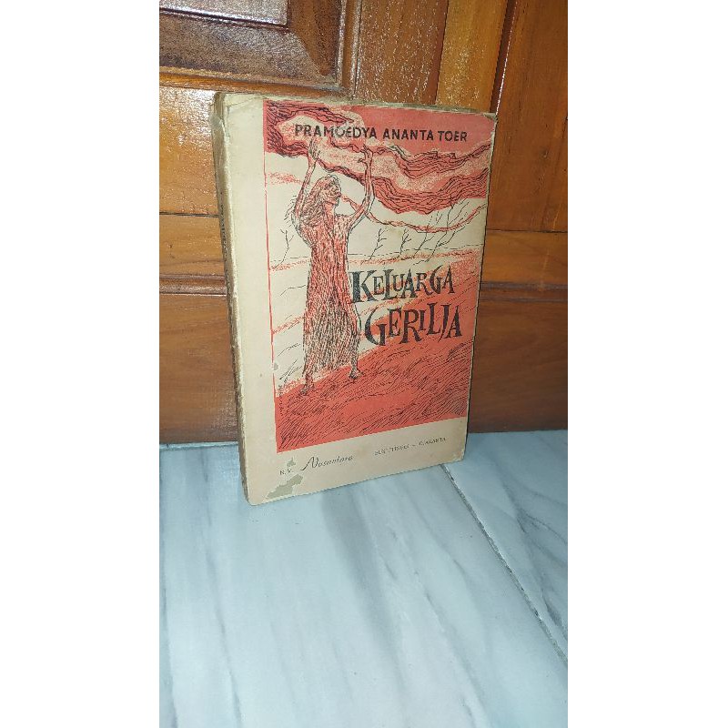 KELUARGA GERILJA.PRAMOEDYA ANANTA TOER
1962
224 hal
Original

pm