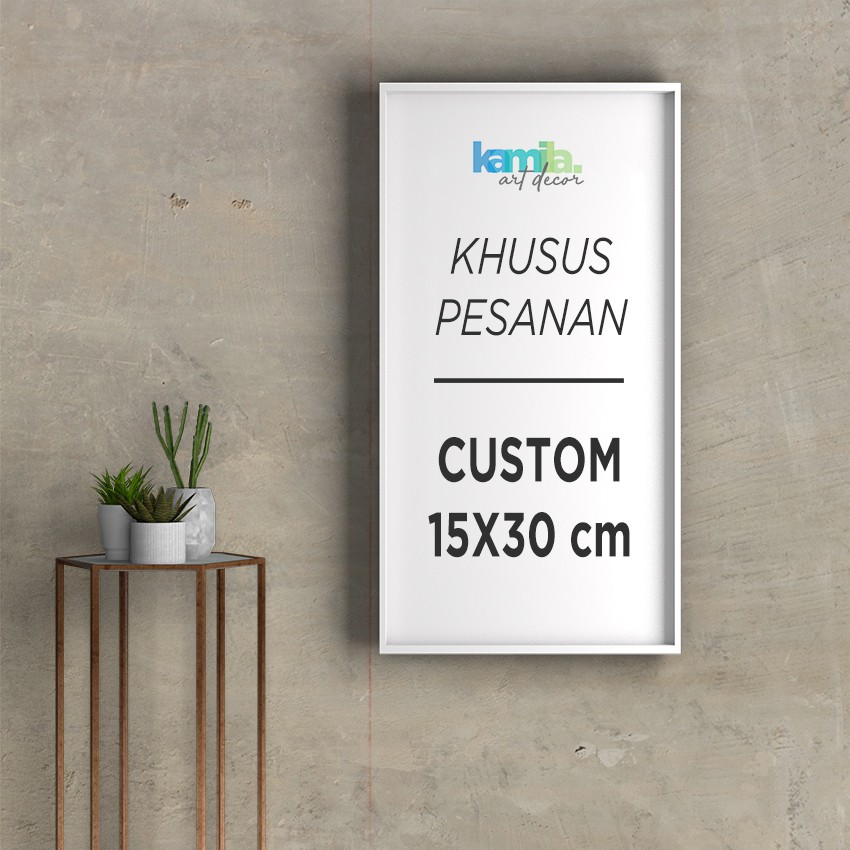 #62 Kamila Home Decor Hiasan Dinding Dekorasi Rumah Poster Kayu Custom Ukuran 15x30cm Project15