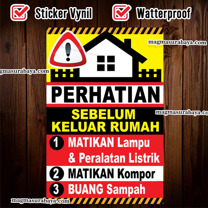 Stiker SEBELUM KELUAR RUMAH, Matikan Peralatan Listrik, matikan Kompor dan Buang sampah