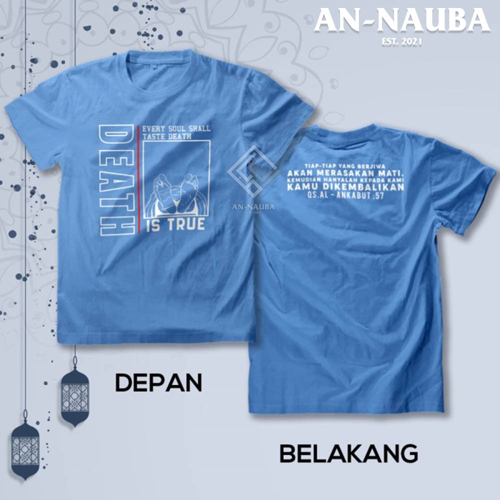 KAOS DAKWAH ISLAMI DEATH IS TRUE / Baju Distro Santri Islam / Tshirt Muslim Trendy [AN-6434]-6