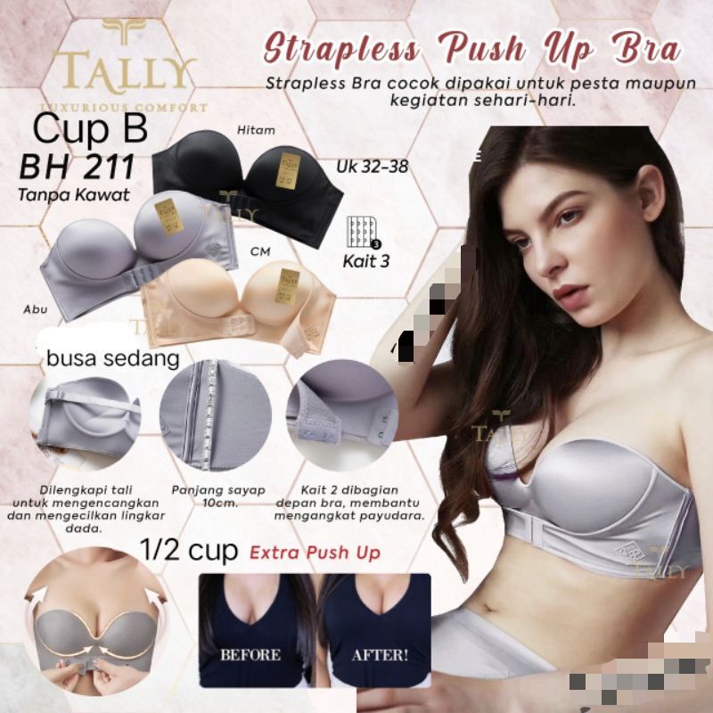 BH BRA TALLY 211 BISA KAIT DEPAN TANPA TALI  - Tally 211 bra BH Strapless Tanpa Kawat setengah cup Push Up Cup B - BRA KEMBEN BH PESTA KAWAT SIZE 32 34 36 38 - ARA98STORE