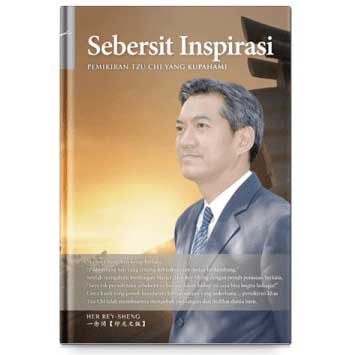 Sebersit Inspirasi-Pemikiran Tzu Chi Yang Kupahami