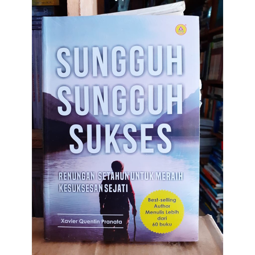 Jual Buku Sungguh Sungguh Sukses - Xavier Quentin Pranata | Shopee ...