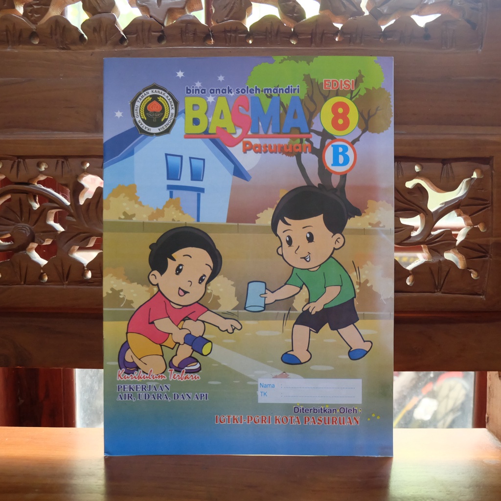 

BASMA - Buku Aktivtas Anak Bina Anak Soleh Mandiri Tema Pekerjaan Air, Udara, dan Api