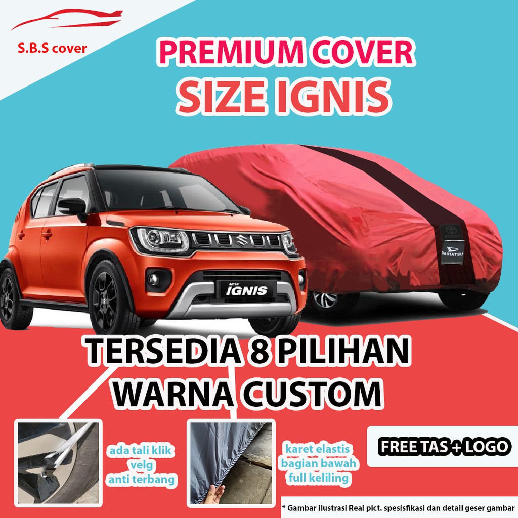 Cover Mobil PREMIUM OUTDOOR IGNIS / Sarung Mobil IGNIS / Mantel Mobil IGNIS / Mantol Mobil IGNIS