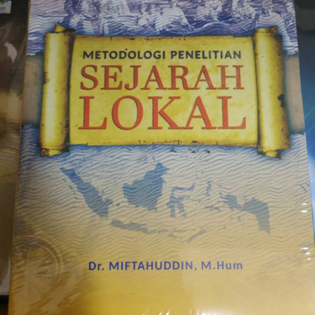 Metodologi Penelitian Sejarah Lokal