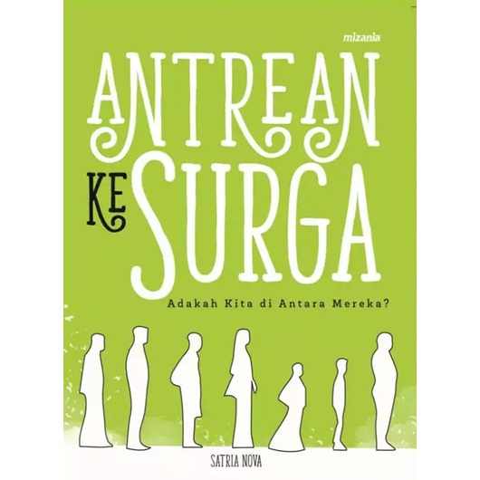 

ANTREAN KE SURGA