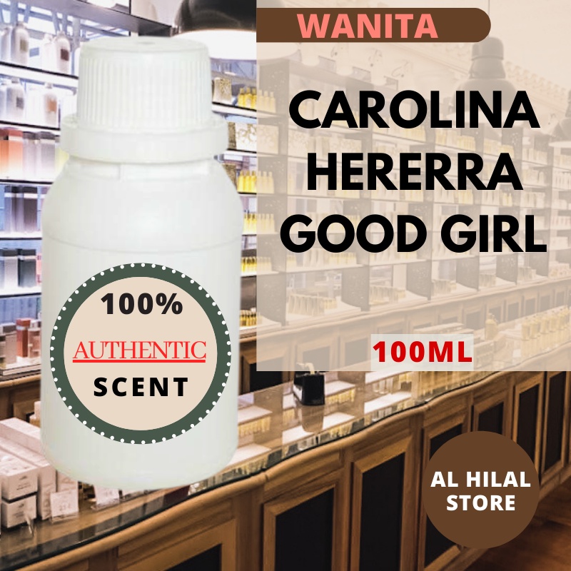 [ GROSIR ] BIBIT PARFUM 100ML MINYAK WANGI CAROLINA GOOD GIRL ORIGINAL REPACK | PARFUME WANITA FARFU
