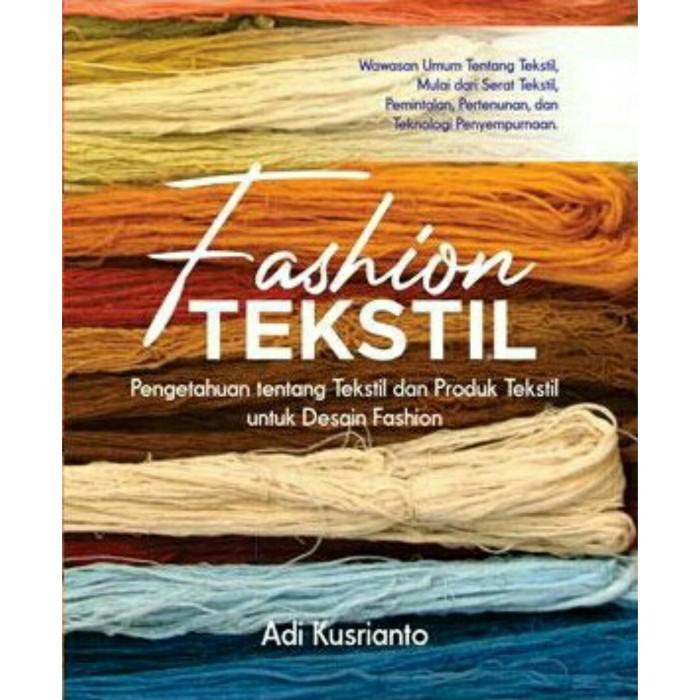 Daf | Buku Fashion Tekstil, Pengetahuan Tentang Tekstil Dan Produk Tekstil