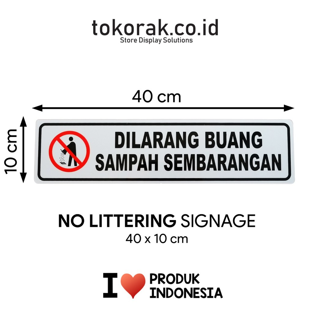 SIGNAGE DILARANG BUANG SAMPAH SIGN PETUNJUK SIMBOL LOGO PERINGATAN LABEL