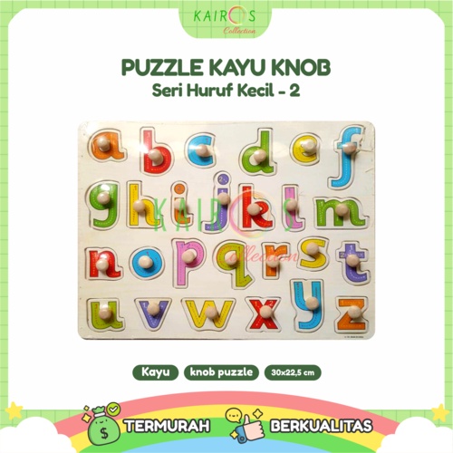 Puzzle Anak Kayu Knob Belajar Huruf Kecil