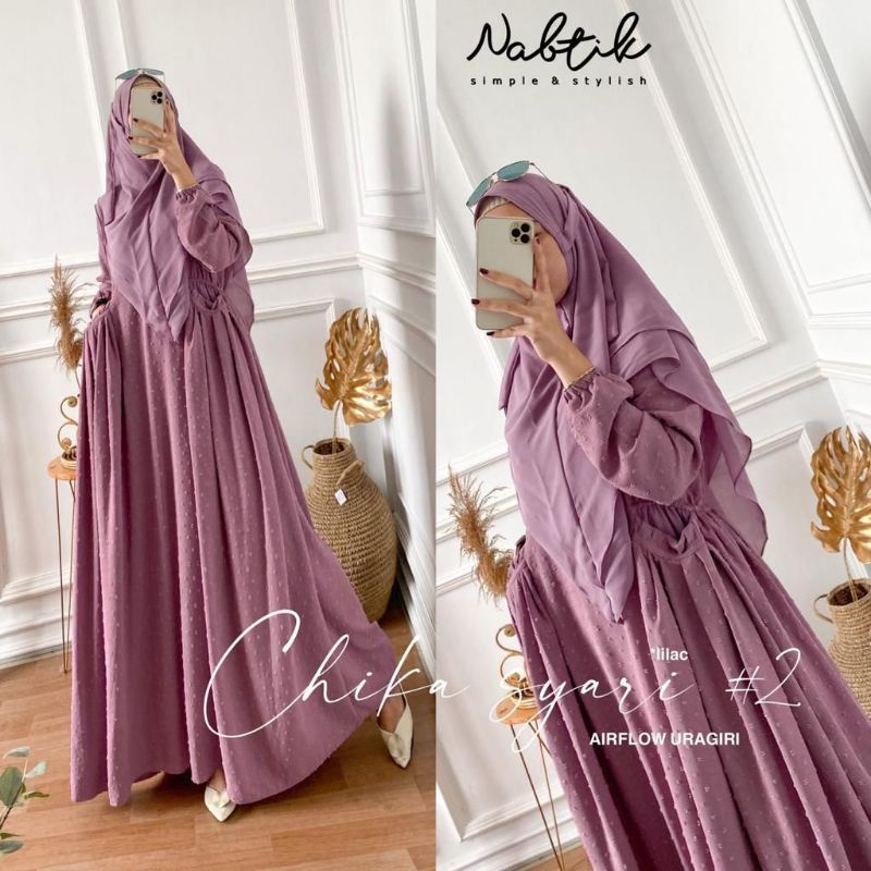 CHIKA SYARI #2 GAMIS NABTIK ORIGINAL