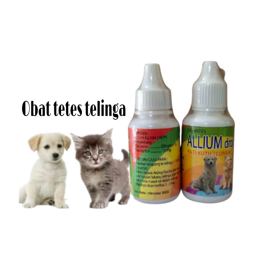 Obat Kucing Tetes Telinga Kuping Kucing Anjing Infeksi Bernanah Kutu Allium Drops - Kemasan 30ML