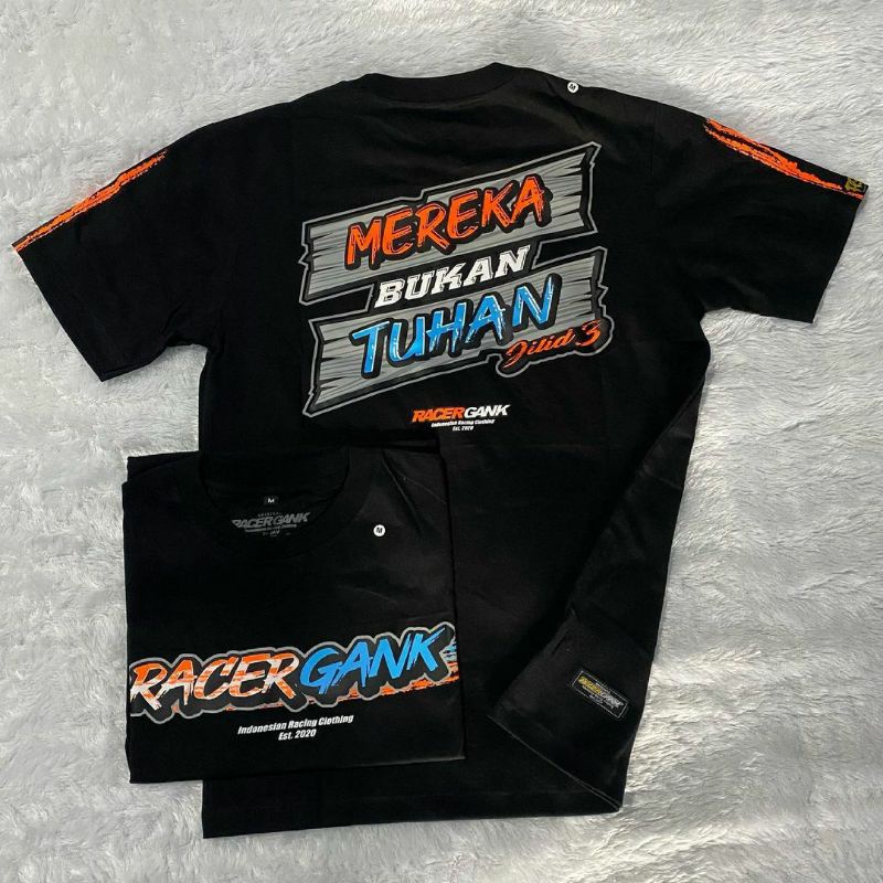 Baju/Kaos Racergank Original Racergank Mereka Bukan Tuhan kaos racing infone maazee