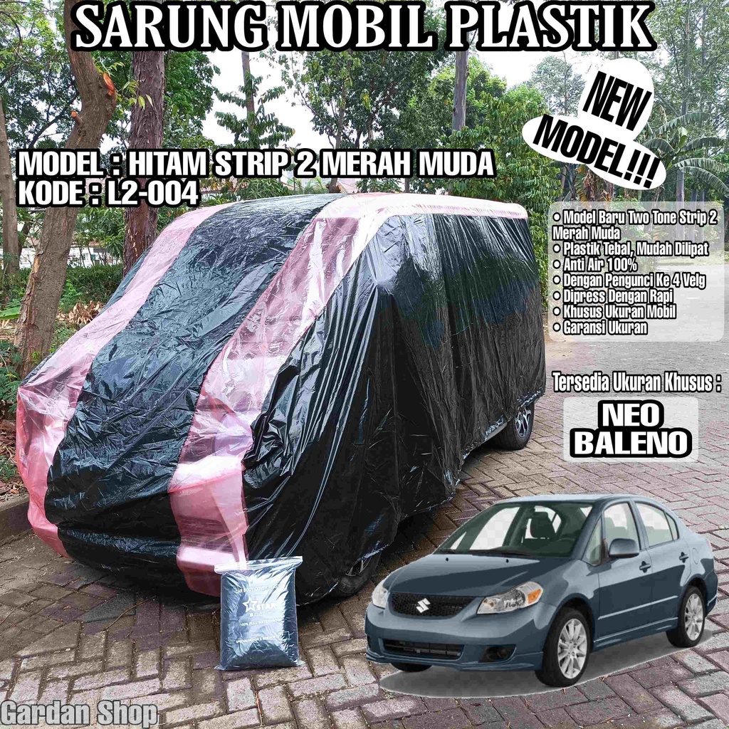 Sarung Mobil Plastik NEO BALENO Hitam Strip 2 Merah Muda Full Anti Air Full Waterproof