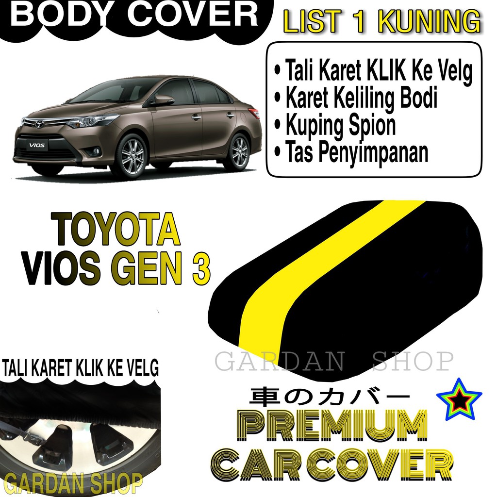 Body Cover TOYOTA VIOS GEN 3 List KUNING Penutup Pelindung Bodi Mobil Toyota Vios Gen 3 PREMIUM