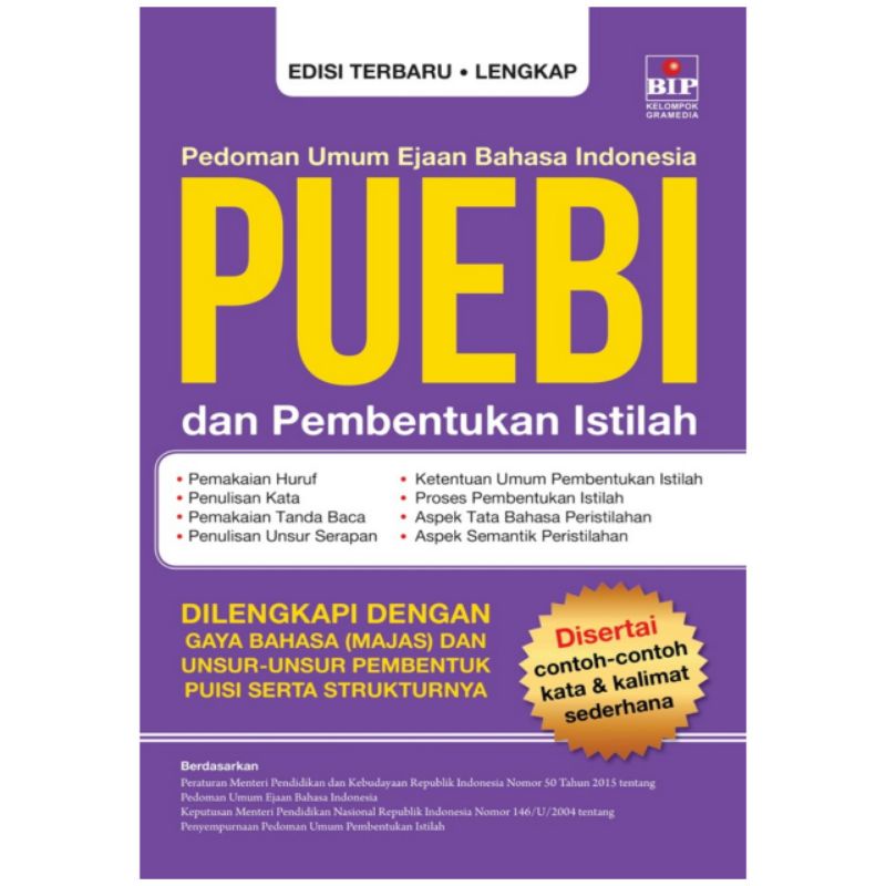 PUEBI : PEDOMAN UMUM EJAAN BAHASA INDONESIA DAN PEMBENTUKAN ISTILAH