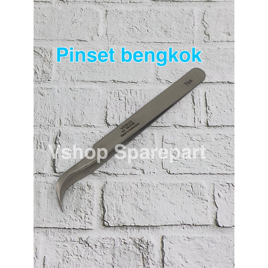 PINSET BENGKOK PINSET VENUS BENGKOK