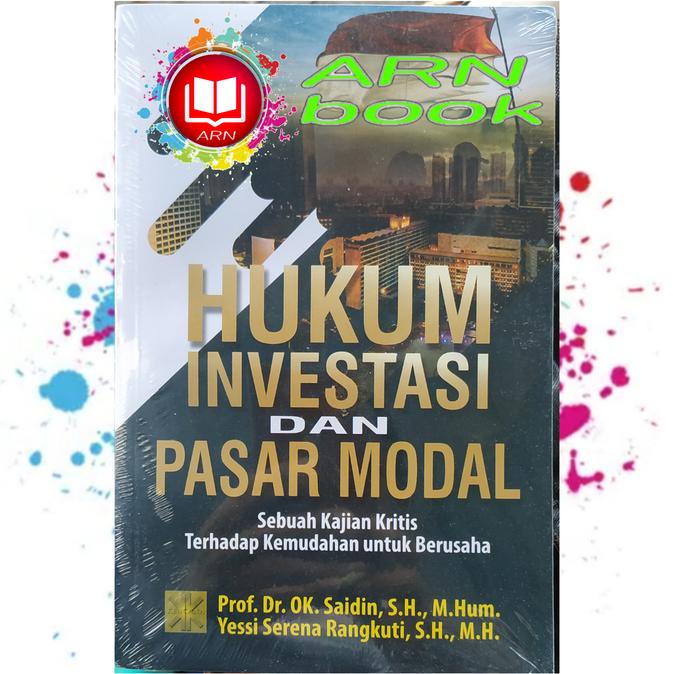 

hukum investasi dan pasar modal sebuah kajian