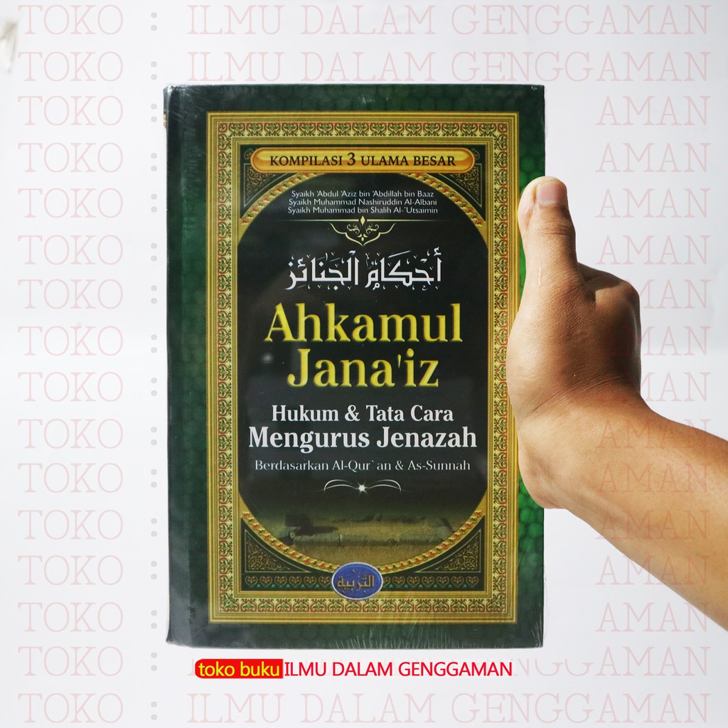 Jual Ahkamul Janaiz Hukum And Tata Cara Mengurus Jenazah Media