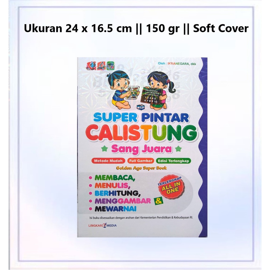 Super Pintar CALISTUNG Sang Juara - Buku Anak - Lingkar Media
