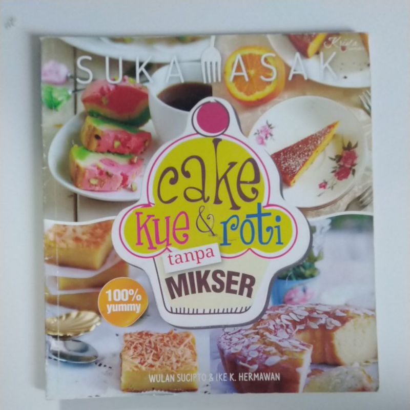 Buku Masakan - Cake Kue & roti tanpa Mikser