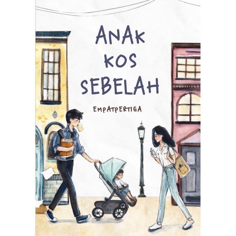Novel Anak Kos Sebelah - Empatpertiga