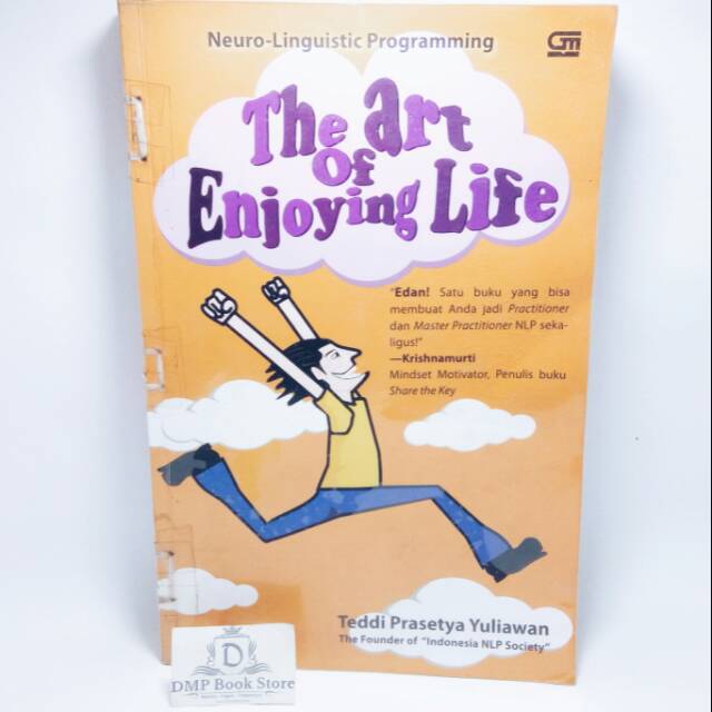 BUKU Referensi NLP The Art Of Enjoying Life - Teddi Prasetya Yuliawan