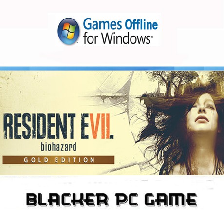 RESIDENT EVIL 7 Gold Edition Pc Game offline