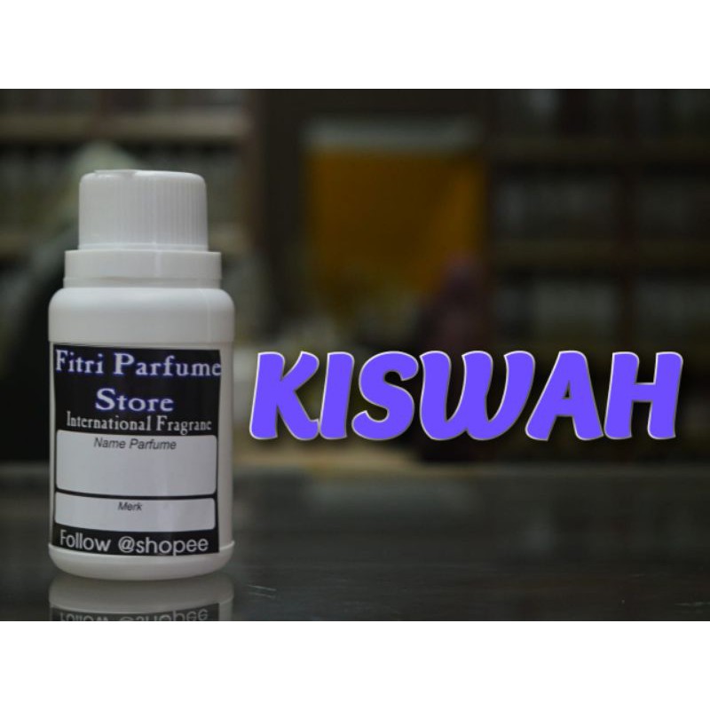 Bibit parfum QISWAH  KISWAH 100ml
