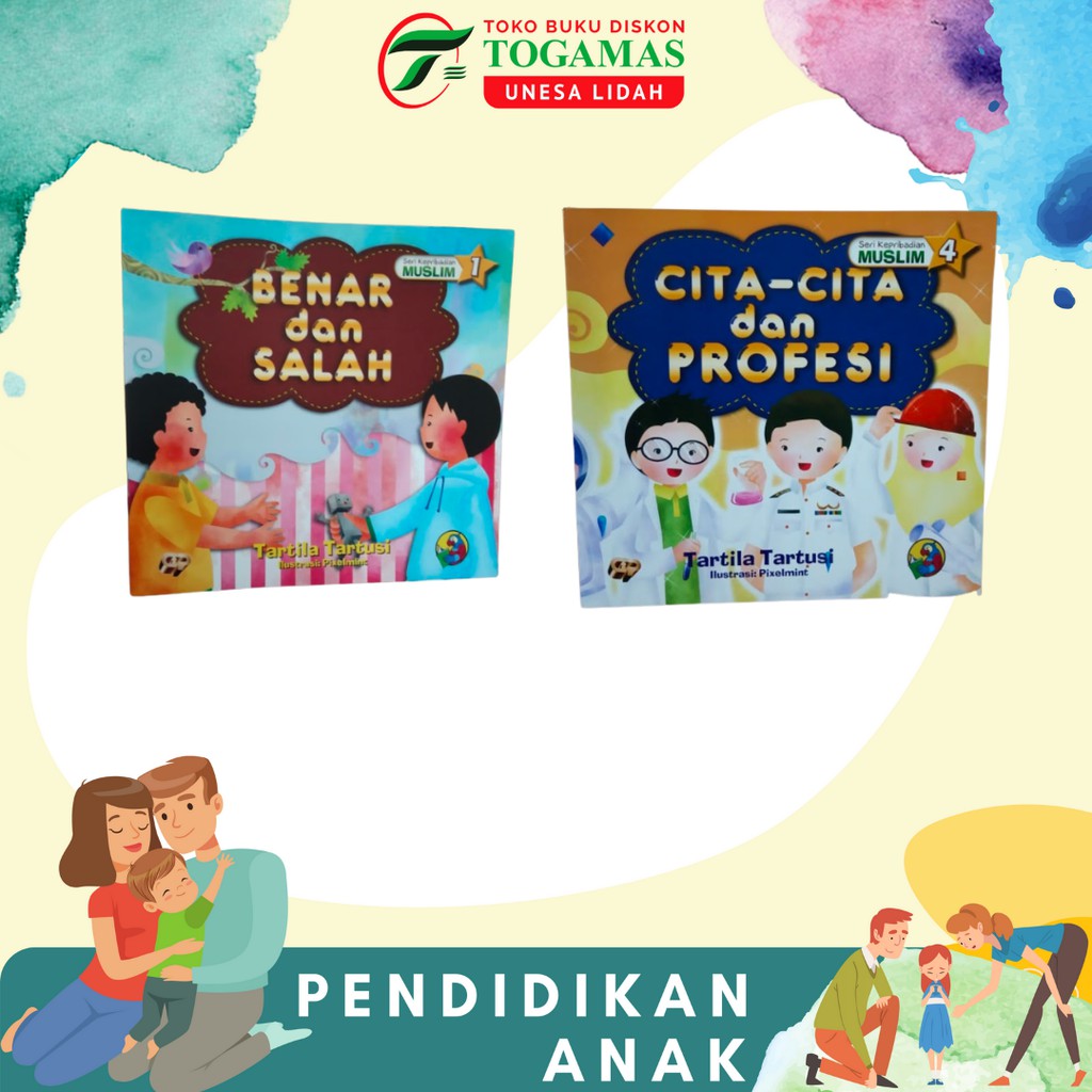 BUKU ANAK SERI KEPRIBADIAN MUSLIM KARYA TARTILA TARTUSI