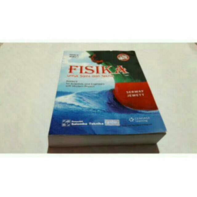 BUKU FISIKA UNTUK UNIVERSITAS KARANGAN SERWAY JEWETT EDISI 6 BUKU 1