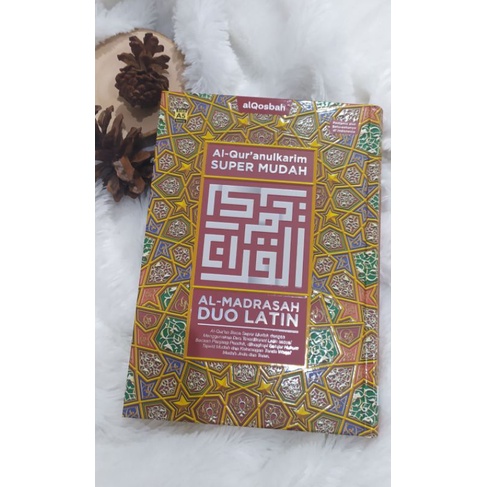 Al QUR'AN AL - MADRASAH DUO LATIN A5
