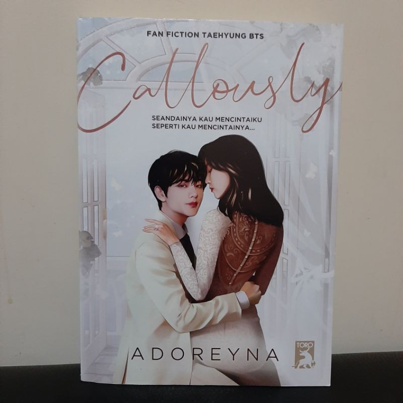Preloved - Novel remaja fanfiction Callously (Adoreyna) - Taehyung BTS + tanda tangan asli penulis