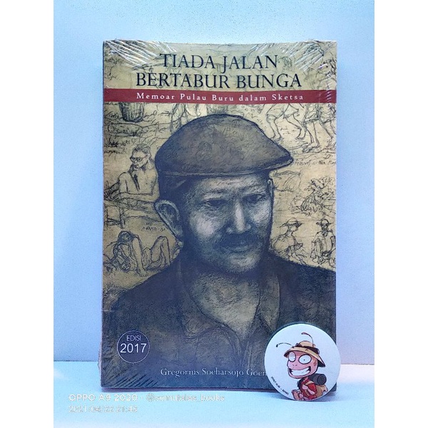 TIADA JALAN BERTABUR BUNGA Memoar Pulau Buru dalam Sketsa