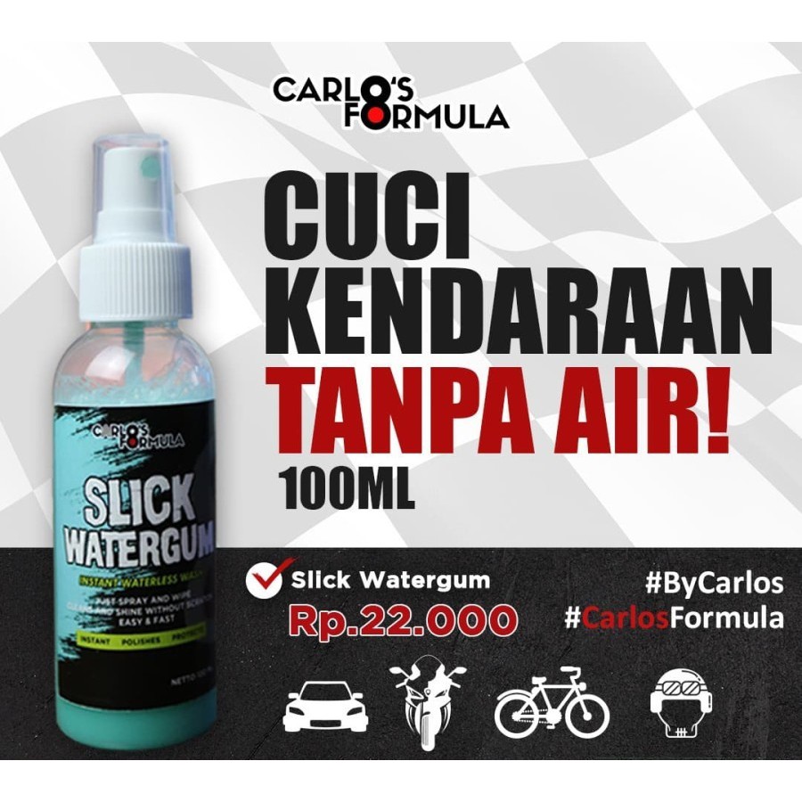 Carlos Slick Watergum | Sabun Cuci mobil motor extra hydrophobic tanpa air no Meguiars Kit 3M Waxco