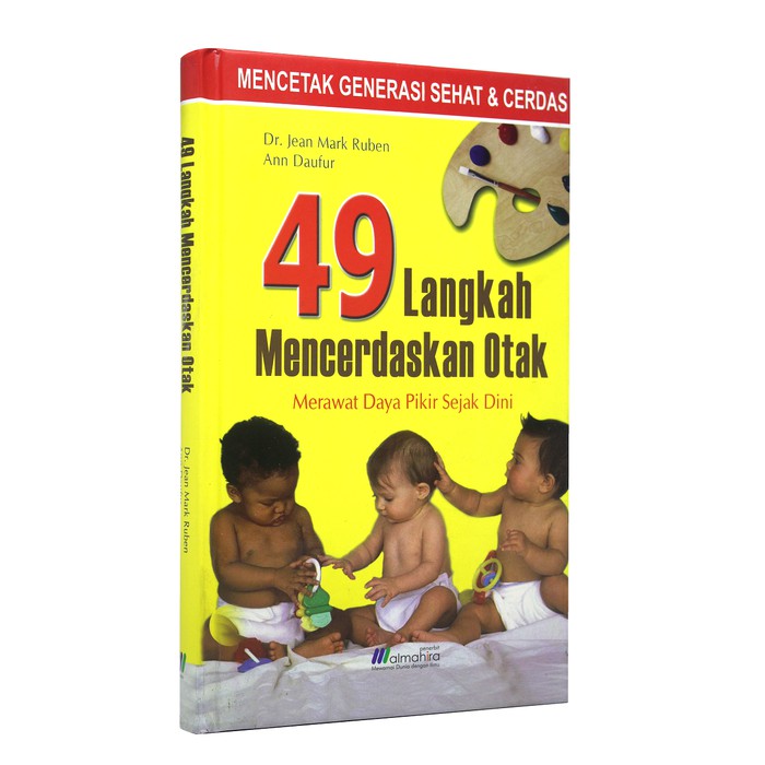 Jual Buku 49 LANGKAH MENCERDASKAN OTAK Merawat Daya Pikir Sejak Dini ...