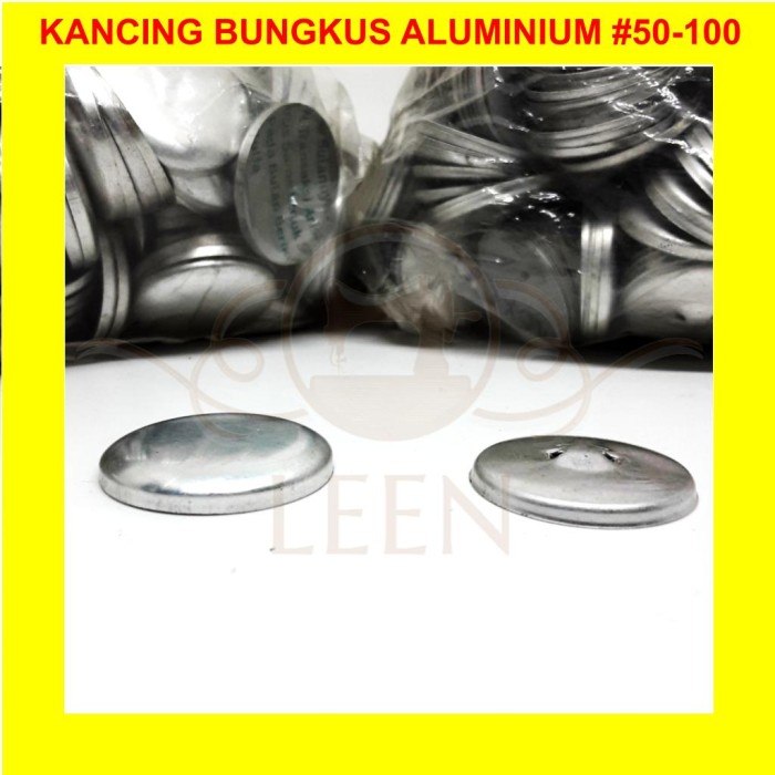 Kancing Bungkus Bahan Aluminium GRADE AAA No 50 - 100 Kaleng Kain LEEN