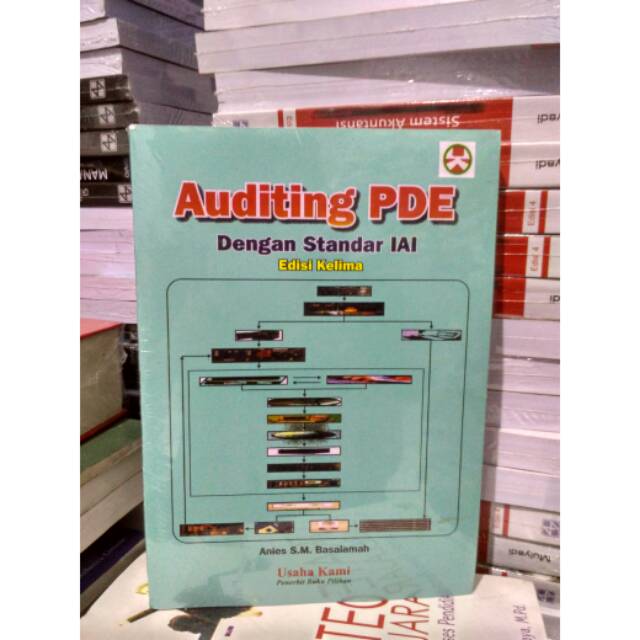 BUKU AUDITING PDE DENGAN STANDAR IAI EDISI KELIMA OLEH ANIES S.M.BASALAMAH