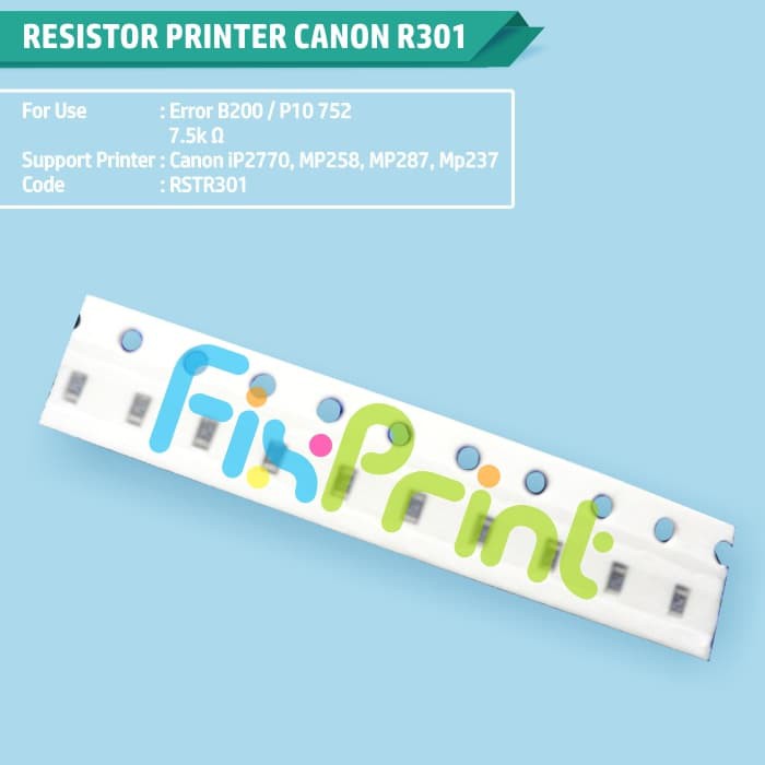 Resistor Canon R301 Error B200 P10 752 R-301 Mainboard Printer IP2270 MP258 MP287 MP237