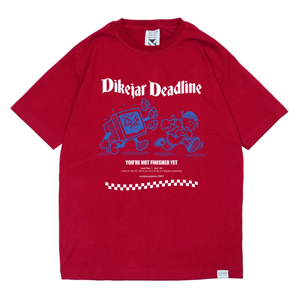 Zerotwentytwo T-Shirt Dikejar Deadline Red