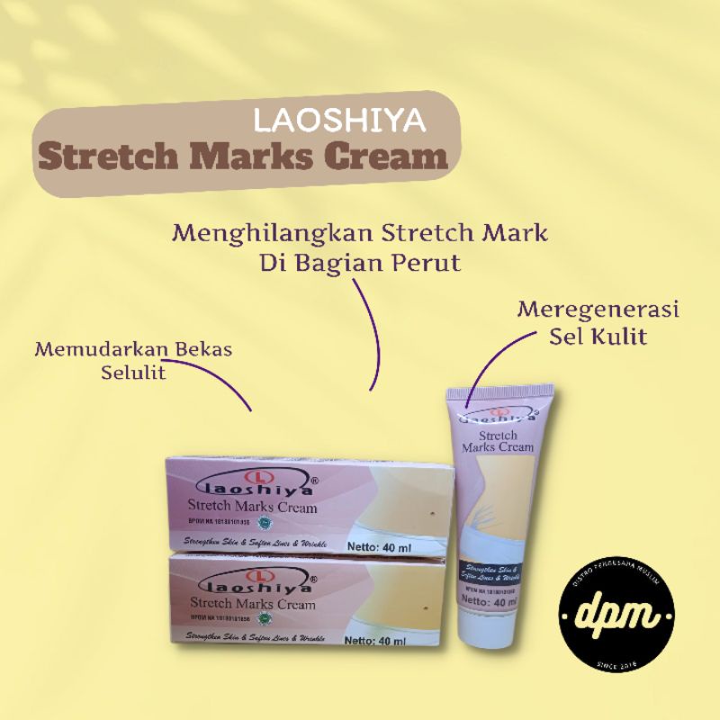 CREAM STRETCHMARKS Ampuh LAOSHIYA Krim Penghilang StretchMarks 40 ml BPOM Original 100%