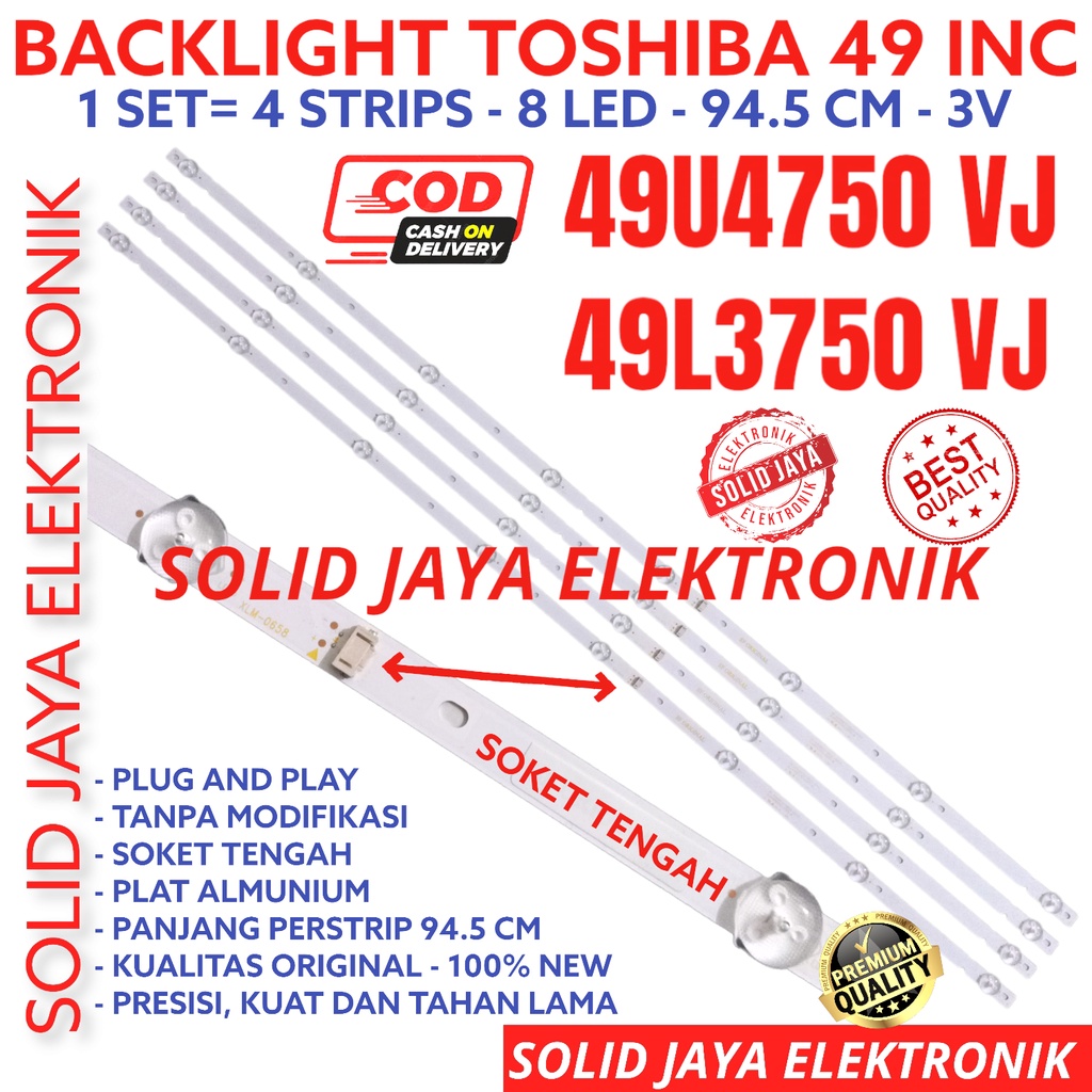 BACKLIGHT TV LED TOSHIBA 49 INC 49U4750 49L3750 VJ 49U4750VJ 49L3750VJ 49U 49L LAMPU BL 8K 3V 8LED 8 KANCING 4750 3750 49INCH 49IN 49INCH 3 VOLT 49 INCH IN INCH TOSHIBA