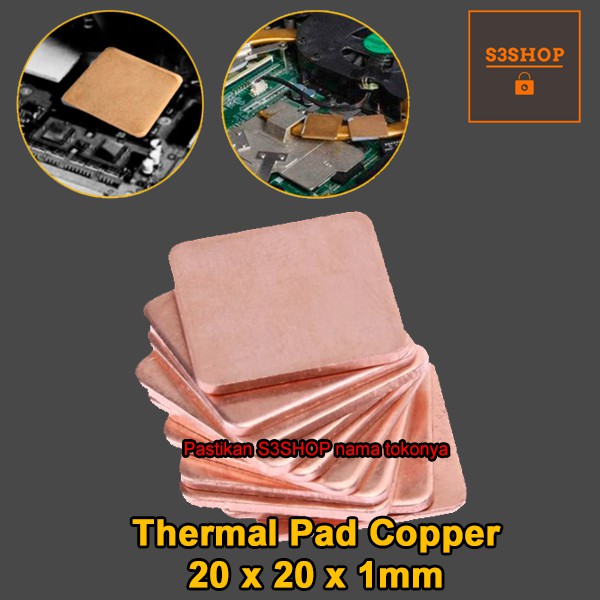 Thermal Pad Copper 20x20x1mm Tembaga Heatsink Radiator CPU GPU etc