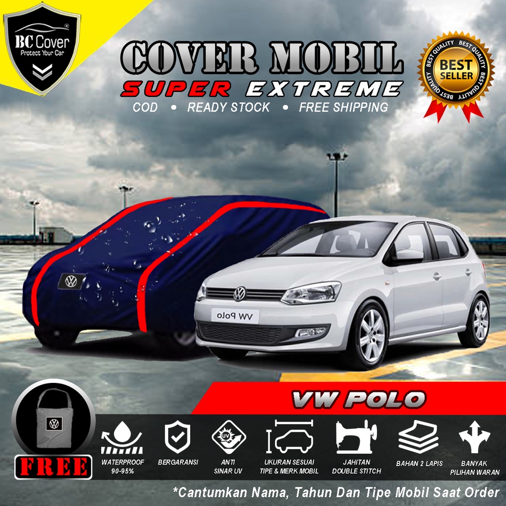 Body Cover Mobil VW Polo Waterproof / Sarung Mobil VW Polo Outdoor / Selimut Mobil Volkswagen Polo Jas Mantel Tutup Pelindung Penutup Mobil VW Polo Anti Air