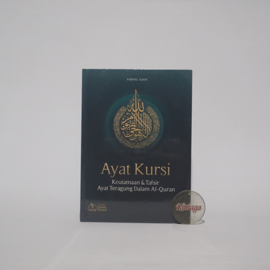 Ayat Kursi Keutamaan & Tafsir Ayat Teragung Dalam Al Quran Imam Bonjol