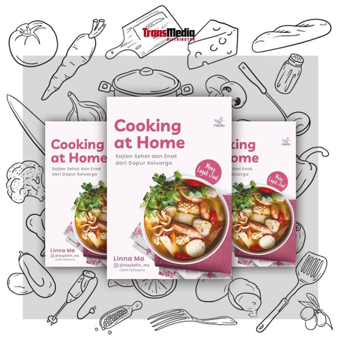 

Cooking At Home : Sajian Sehat Dan Enak Dari Dapur Keluarga