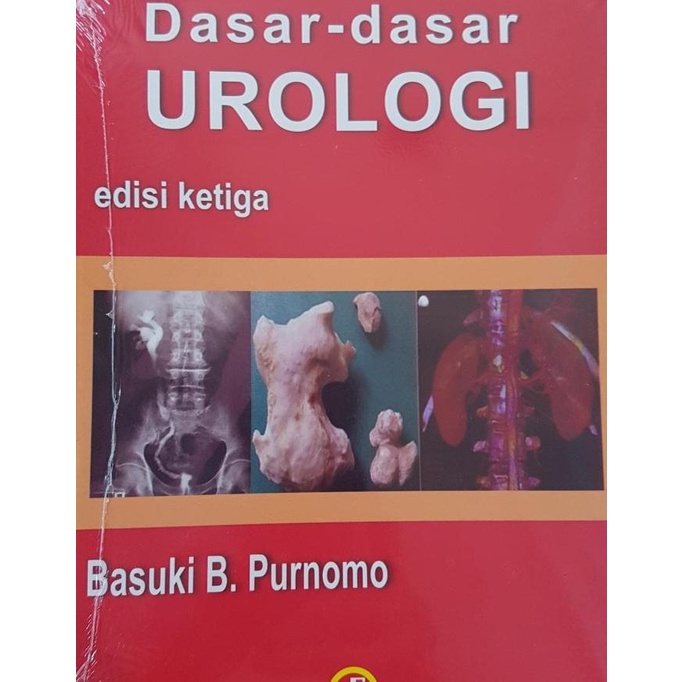 

[ORIGINAL] Dasar Dasar Urologi Edisi 3 - Basuki B. Purnomo